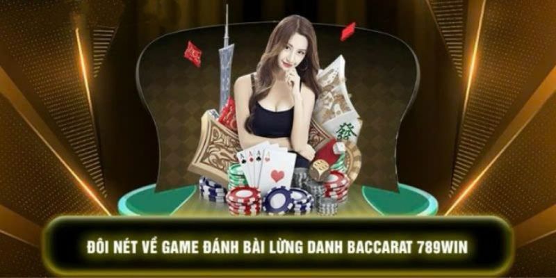 Tìm hiểu vài điều về nguồn gốc của baccarat