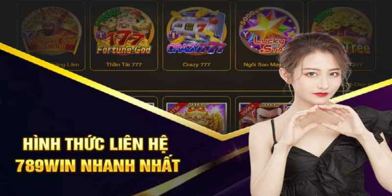 Hình thức có thể liên hệ với nhà cái 789Win nhanh chóng