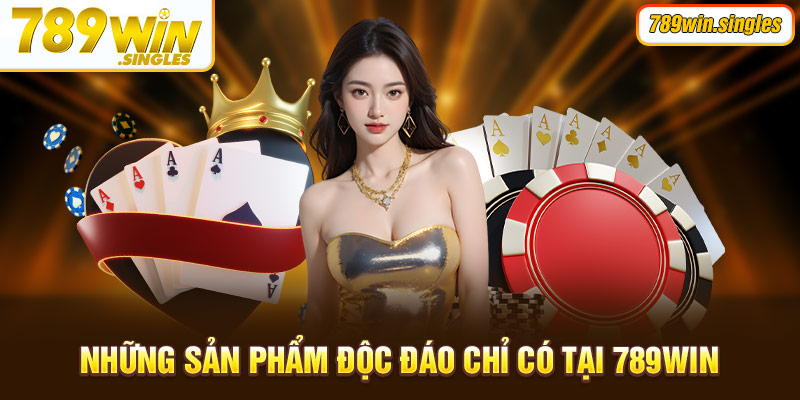 Những danh mục đổi thưởng không nên bỏ qua khi đến với 789win